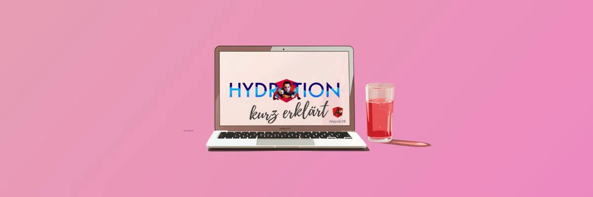 Artikel Header Bild zu Angular kurz erklärt: Hydration