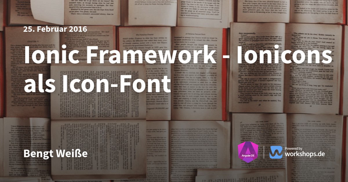 Ionic Framework - Ionicons als Icon-Font | Angular.DE