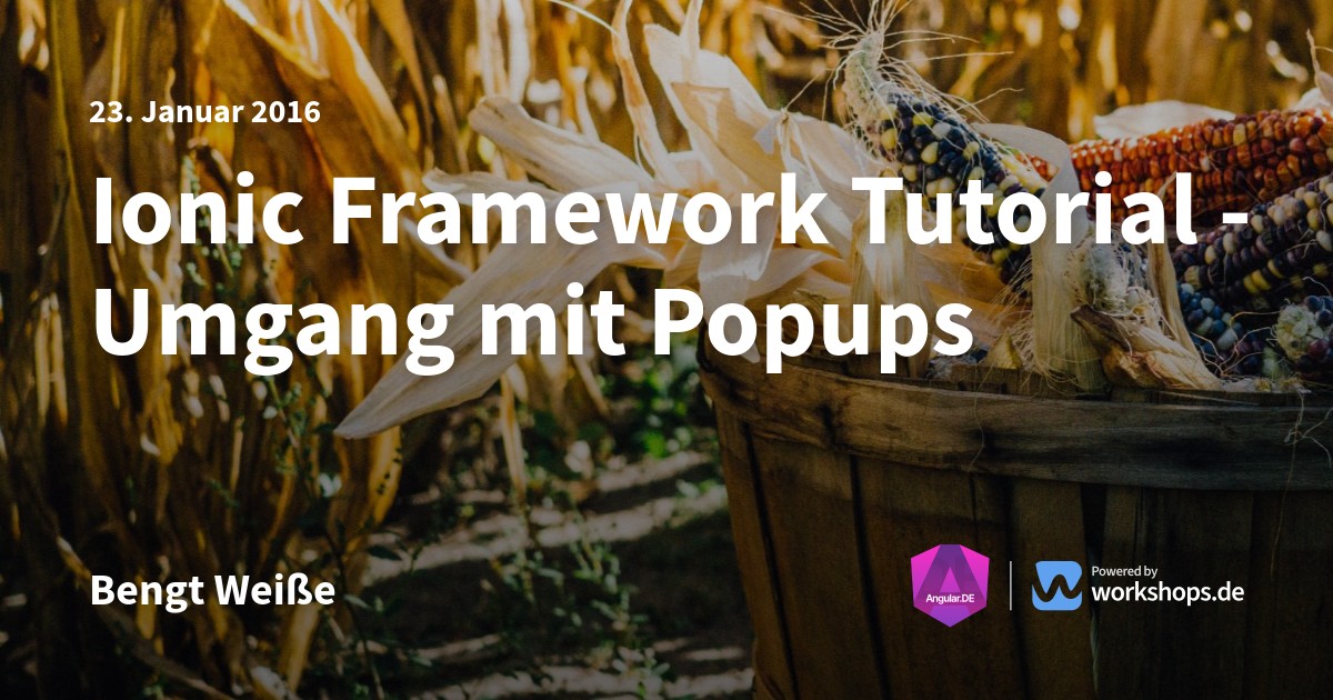 Ionic Framework Tutorial - Umgang mit Popups | Angular.DE