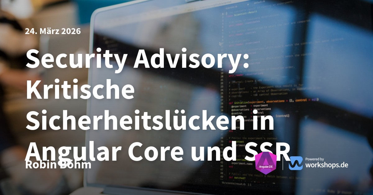 Security Advisory: Kritische Sicherheitslücken in Angular Core und SSR ...