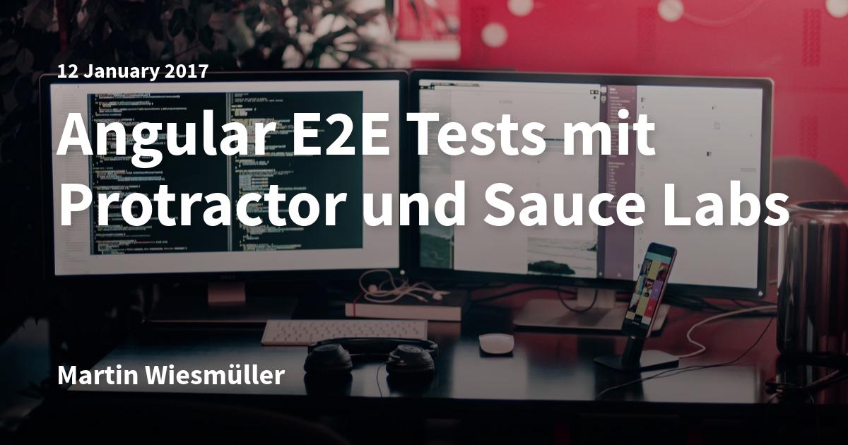 Angular E2E Tests mit Protractor und Sauce Labs Angular.DE