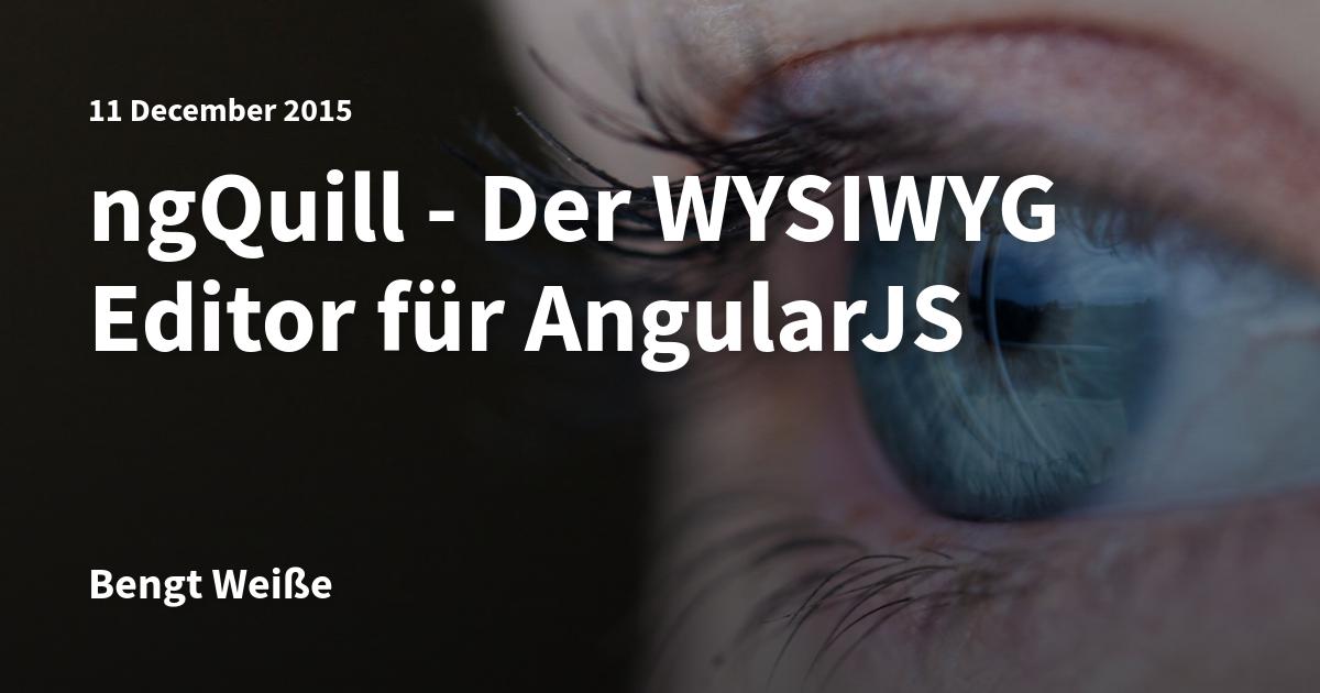 Ngquill Der Wysiwyg Editor F R Angularjs Angular De